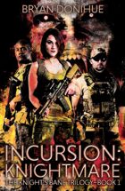 INCURSION: Knightmare (Book 1 of Knight's Bane Trilogy)