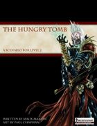 The Hungry Tomb