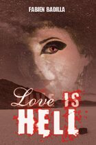 Love is Hell