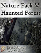 Nature Pack V - Haunted Forest