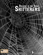 Delvers in the Dark: Skitterers