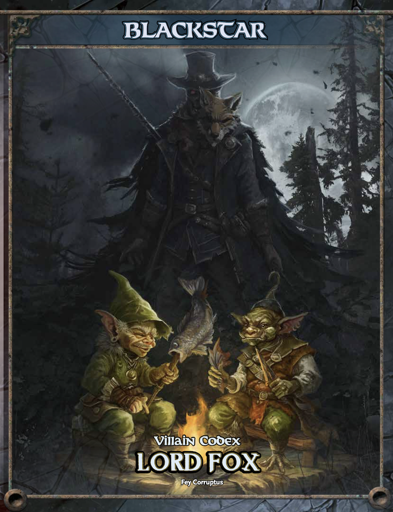 Villain Codex: Lord Fox - Schwalb Entertainment | Blackstar