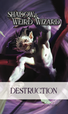 Shadow of the Weird Wizard Destruction Deck