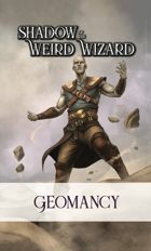 Shadow of the Weird Wizard Geomancy Deck