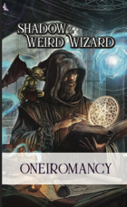 Shadow of the Weird Wizard Oneiromancy Deck