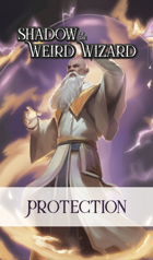 Shadow of the Weird Wizard Protection Deck