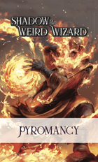 Shadow of the Weird Wizard Pyromancy Deck