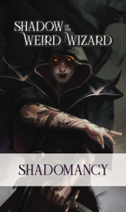 Shadow of the Weird Wizard Shadowmancy Deck
