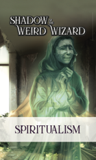 Shadow of the Weird Wizard Spiritualism Deck