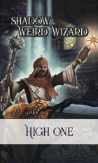 Shadow of the Weird Wizard High One Deck