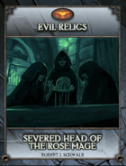 Evil Relics: Severed Head of the Rose Mage