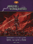 Mysteries of the Old Gods: Hate, the God of War