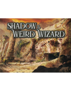Shadow of the Weird Wizard: Sage Screen