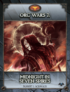 Orc Wars 7: Midnight in Seven Spires