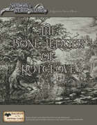 The Bone Ledger of Rotclove | A Shadow of the Weird Wizard Novice Adventure