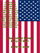 The United States Navy at War 1939 to 1945