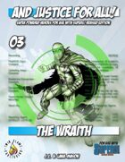 And Justice for All! v03 - The Wraith