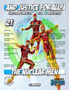 And Justice for All! v21 - The Nuclear Men