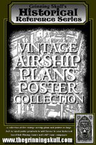 Grinning Skull's Historical Reference Series: Vintage Airship Plans Poster Collection.