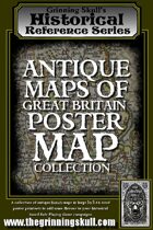Grinning Skull's Historical Reference Series: Antique Maps of Great Britain, Poster Map Collection.