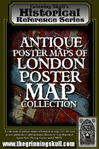 Grinning Skull's Historical Reference Series: Antique Poster Maps of London Poster Map Collection.