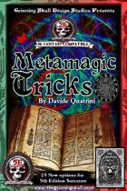 Metamagic Tricks for 5th Edition Fantasy