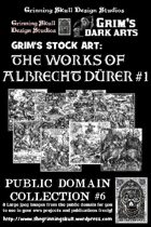 Grim's stock Arts: The works of Albrecht Durer #1: Public Domain Collection #6.