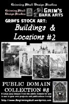 Grim's stock Arts: Buildings & Locations #2: Public Domain Collection #8.