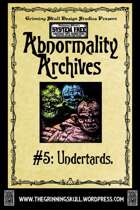 Abnormality Archives: #5 Undertards