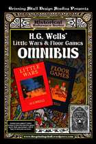 Grinning Skull's Historical Reference: H.G. Well's Little Wars & Floor Games Omnibus Edition
