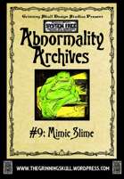 Abnormality Archives: #9 Mimic Slime
