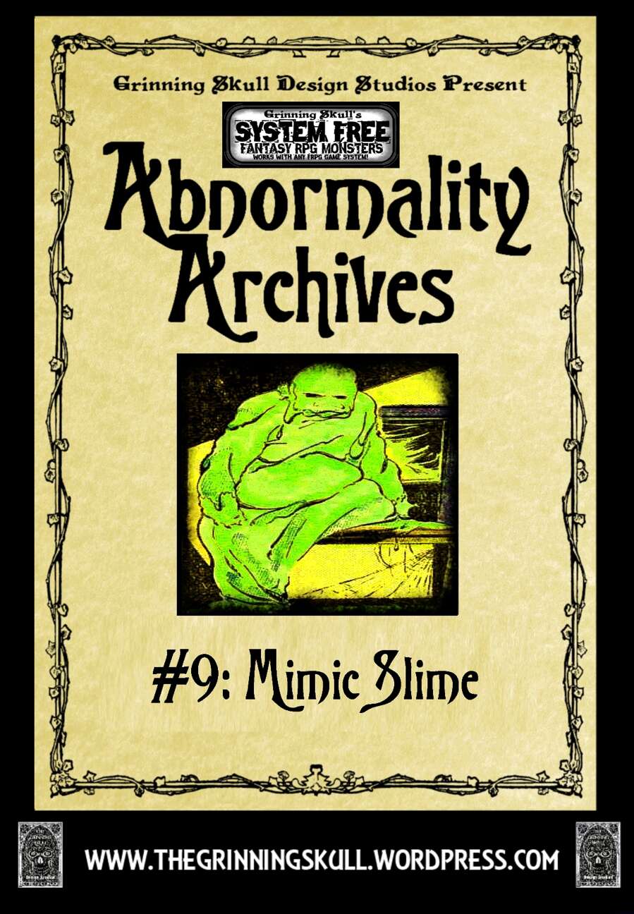 Abnormality Archives: #9 Mimic Slime - Grinning Skull Studios ...