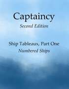 Captaincy Ship Tableaux, Part 1