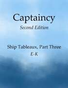 Captaincy Ship Tableaux, Part 3