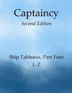 Captaincy Ship Tableaux, Part 4