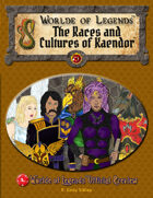 Worlde of Legends™ PREVIEW: Races and Cultures of Kaendor™