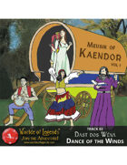 Worlde of Legends™ MP3: Music of Kaendor 02 - Dast do Wéná - Dance of the Winds