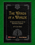 Worlde of Legends™ SUPPLEMENT: A Worlde of Words - A Translation Guide for the Kaendoran Language