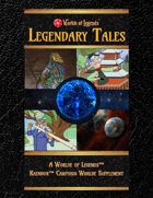 Worlde of Legends™ FICTION: Legendary Tales of Kaendor (Tales 1 - 5)