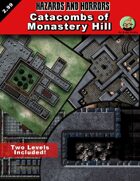 Hazards and Horrors - Catacombs of Monastery Hill