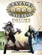 Savage Worlds Deluxe Ruleset for Fantasy Grounds II