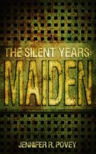 The Silent Years: Maiden