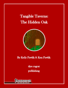 Tangible Taverns: The Hidden Oak (PFRPG)