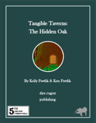 Tangible Taverns: The Hidden Oak (5e)