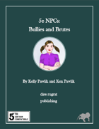 5e NPCs: Bullies and Brutes
