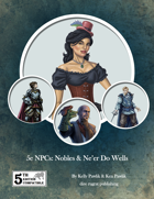 5e NPCs: Nobles & Ne'er Do Wells