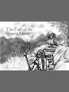 The Path Of The Waxing Moon