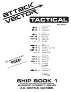 Attack Vector: Tactical, Ship Book 1, 2nd Ed.