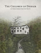 The Children of Despair - A 5E Horror Adventure