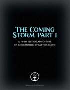 The Coming Storm - A 5E Adventure (part 1/2)